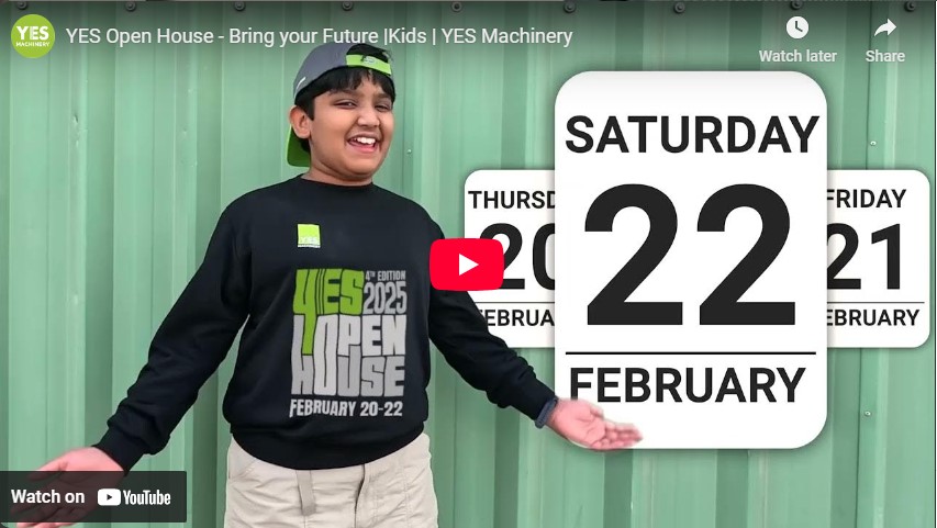 YES Open House - Bring your Future |Kids | YES Machinery